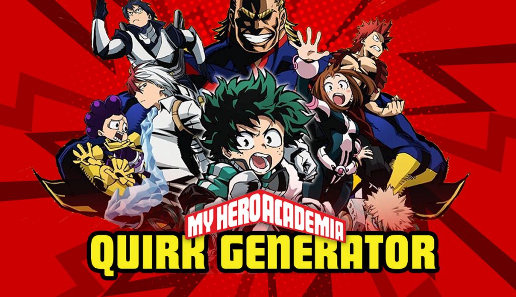 My Hero Academia Quirk Generator. 2023 Accurate Match